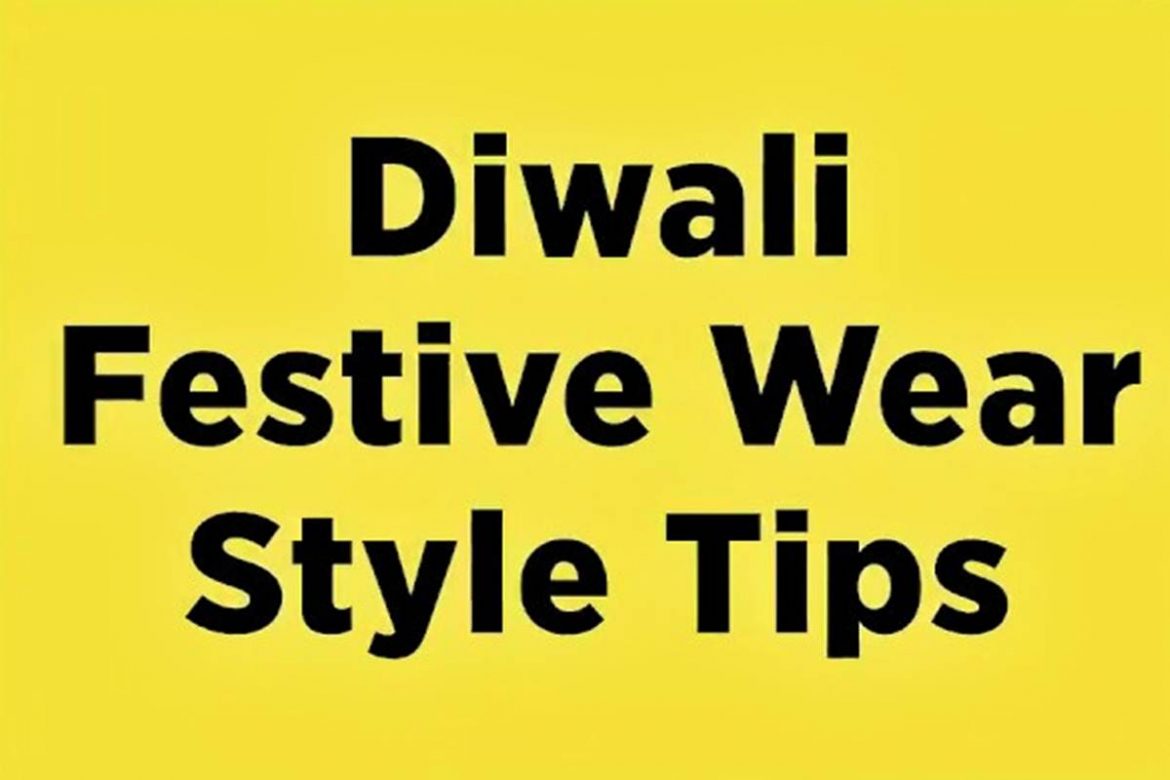 This Diwali style your best | Nagpur Entertainment News | Nagpur News